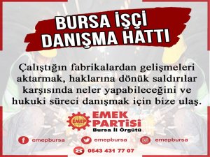 Bursa'da İşçi danışma hattı