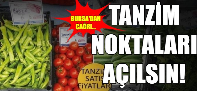 Tanzim satış noktaları açılsın