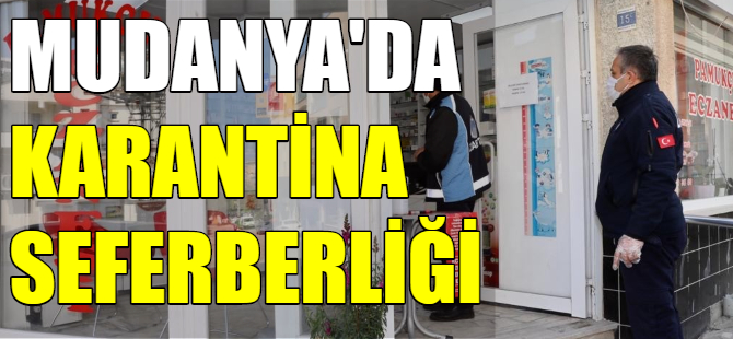 Mudanya'da karantina seferberliği