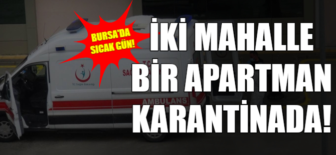 Bursa'da bir mahalle daha karantinaya alındı