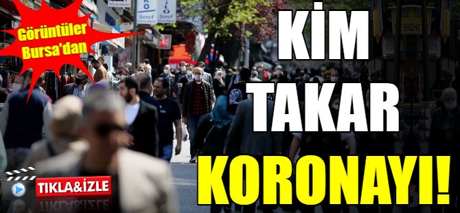 Bursalılar koronayı unuttu!
