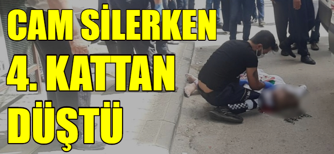 Cam silerken 4. kattan düştü