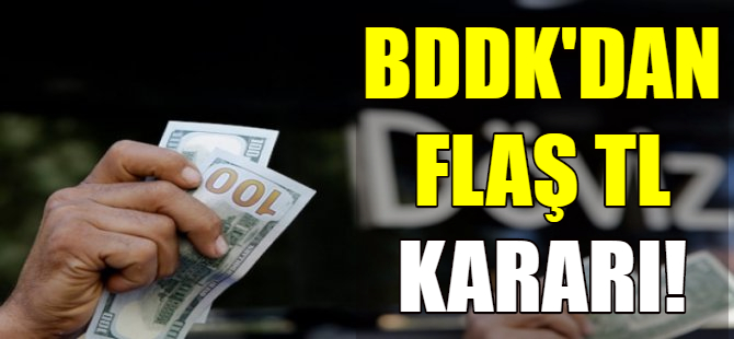 BDDK'dan yeni TL kararı
