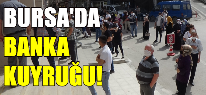 Bursa'da banka kuyruğu