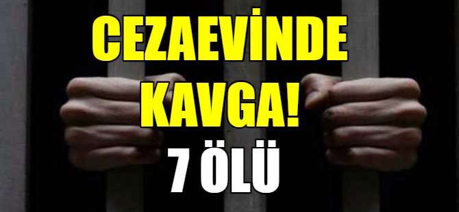 Cezaevinde silahlı kavga
