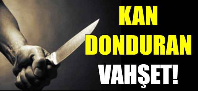 Kan donduran olay!