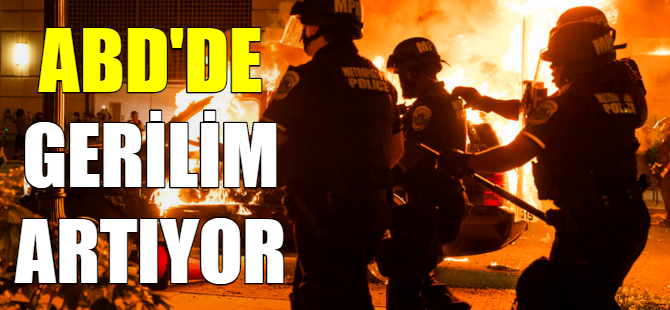 ABD'de gerilim artıyor