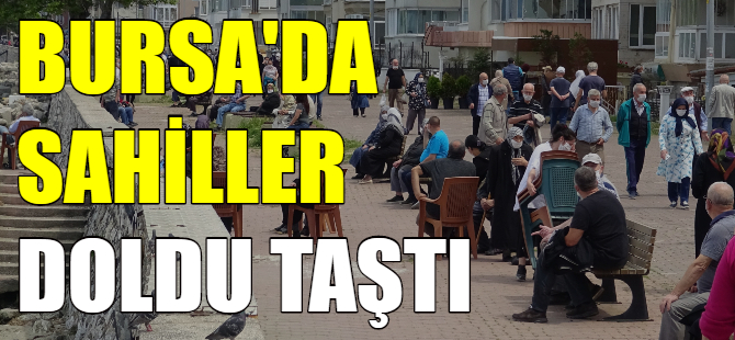 Bursa sahilleri doldu
