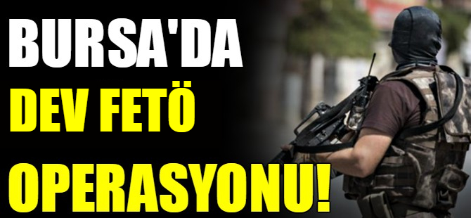 Dev FETÖ operasyonu