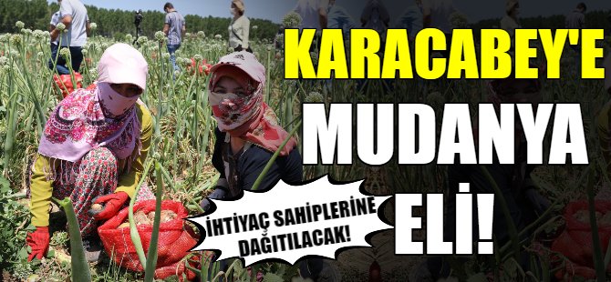 Karacabey'e Mudanya eli!