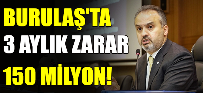 Aktaş: 3 ayda 150 milyon lira zarar ettik!