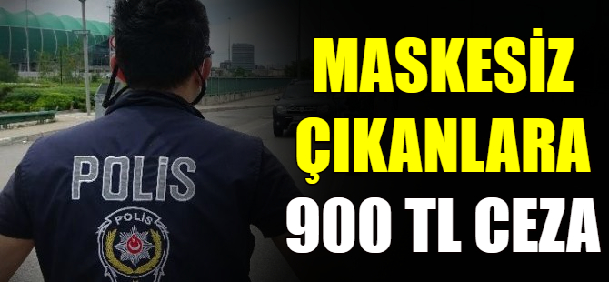 Maske takmayanlara ceza