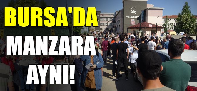 Bursa'da manzara aynı!