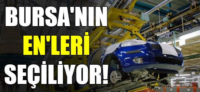 Bursa'nın En'leri seçiliyor