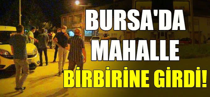 Bursa'da silahlı kavga!