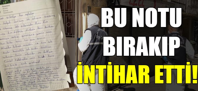 Bursa'da intihar! Bu notu bıraktı...