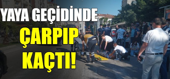 Yaya geçidinde çarpıp kaçtı!