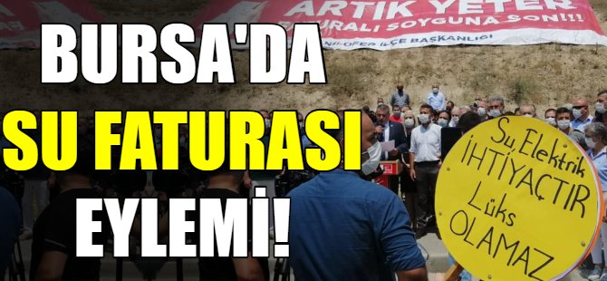 Bursa'da su faturası eylemi!