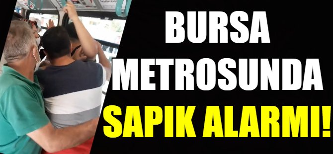 Bursa'da metro karıştı!