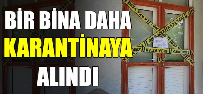 Bursa'da bir bina karantinaya alındı