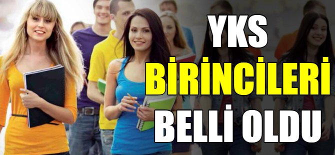 YKS birincileri belli oldu!