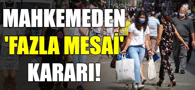 Milyonlarca işçiyi ilgilendiren karar!