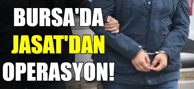 JASAT'dan operasyon!
