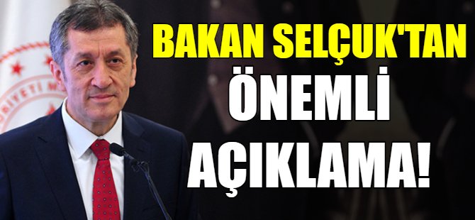 Bakan Selçuk’tan önemli açıklama