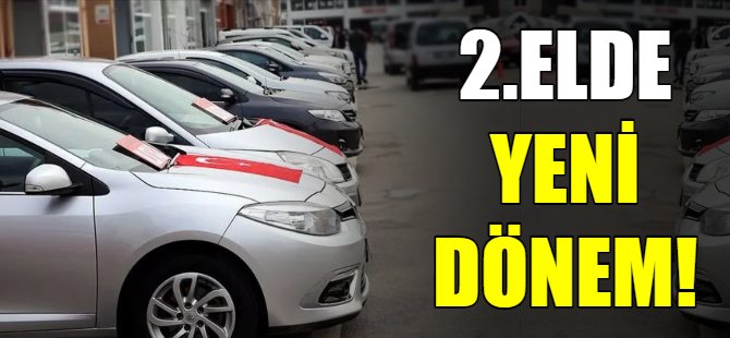 2.Elde yeni dönem!