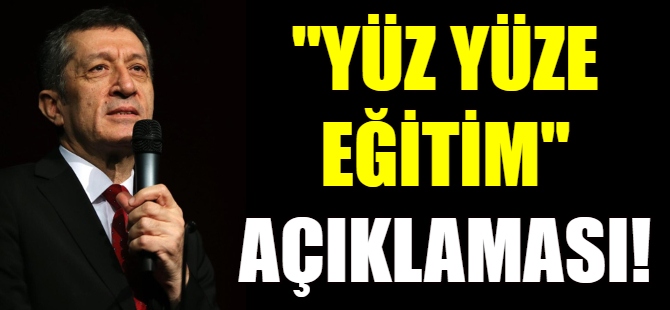"Yüz yüze eğitim" nasıl olacak?