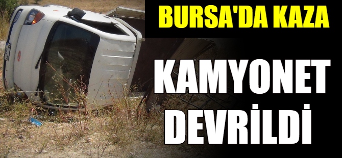 Kamyonet devrildi