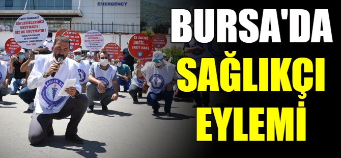 Bursa'da sağlıkçılar eylemde
