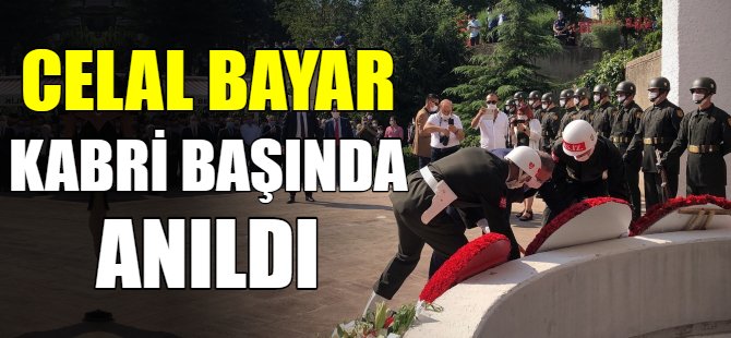 Celal Bayar kabri başında anıldı