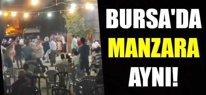 Bursa'da manzara aynı!