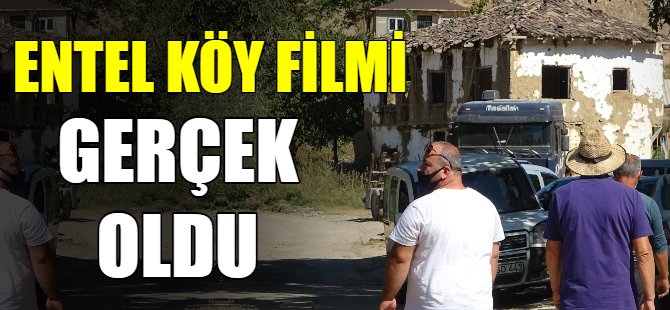 Entel köy filmi gerçek oldu!