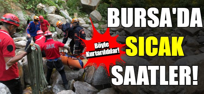 Bursa'da sıcak saatler!
