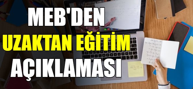 MEB'den uzaktan eğitim açıklaması
