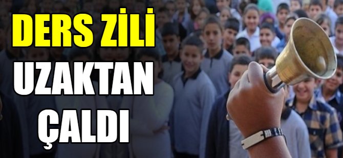 Ders zili uzaktan çaldı!