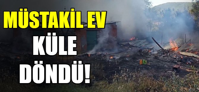 Müstakil ev küle döndü!