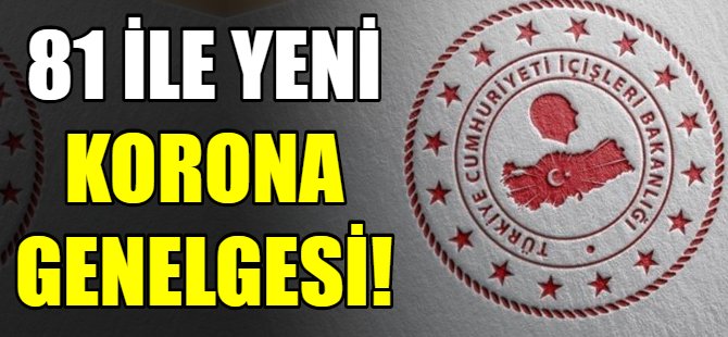 81 ile yeni genelge!