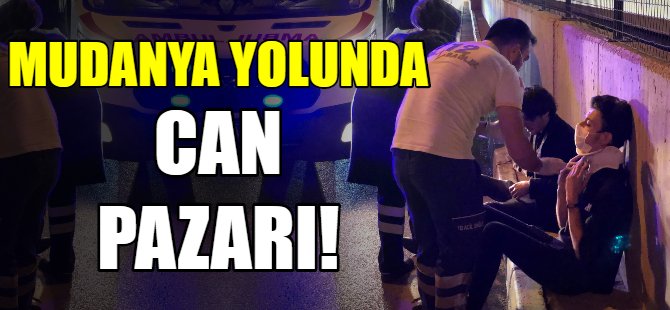 Mudanya yolunda can pazarı!