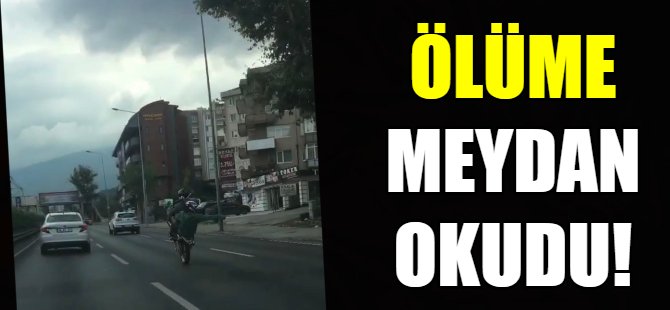 Tek teker üstünde ölüme davetiye!