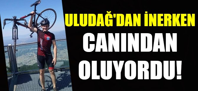 Uludağ'dan inerken canıından oluyorsu!