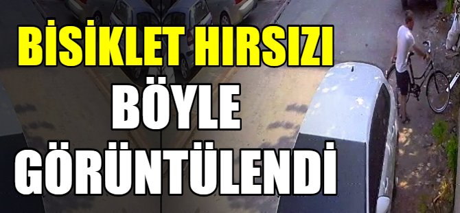 Bisiklet hırsızı kameraya yakalandı