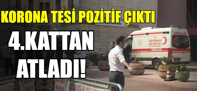 korona olduğunu öğrenince 4.kattan atladı!
