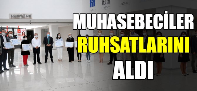 Muhasebeciler ruhsatlarını aldı
