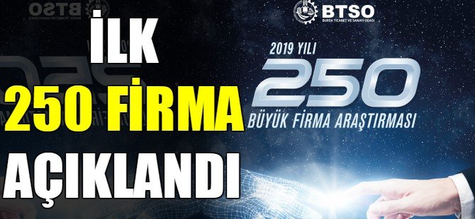 İlk 250 firma açıklandı