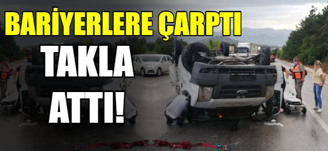 Bariyerlere çarptı takla attı!