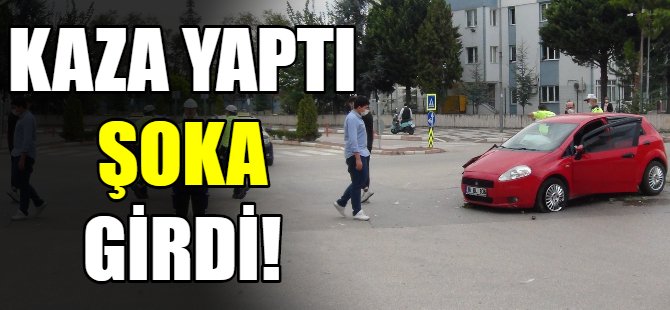 Kaza yaptı şoka girdi!