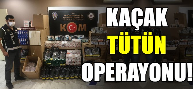 Bursa'da tütün operasyonu!